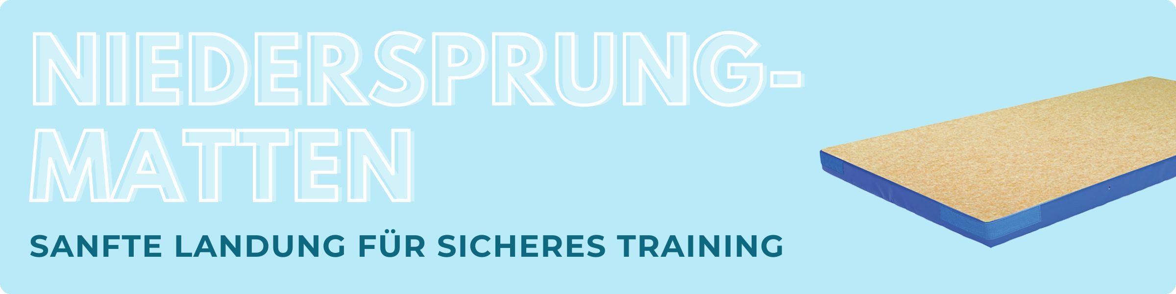 Niedersprungmatten Banner